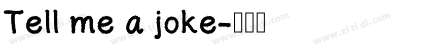 Tell me a joke字体转换